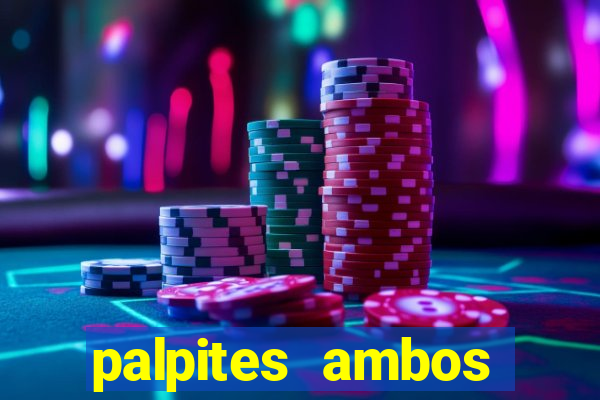 palpites ambos marcam hoje